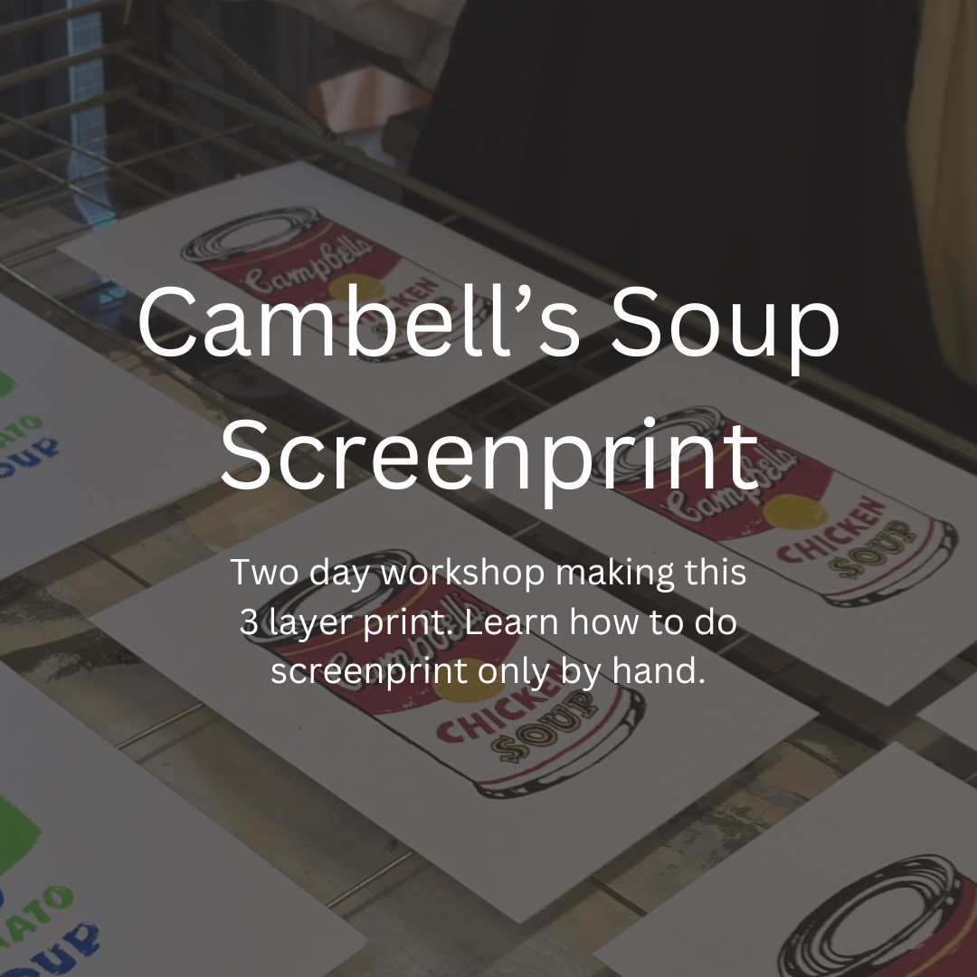 Cambpell's Soup Screenprint 2 day course