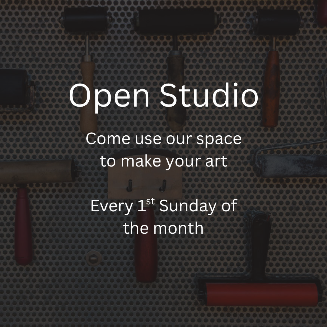 Open Studio - Every 1st Sunday of the Month