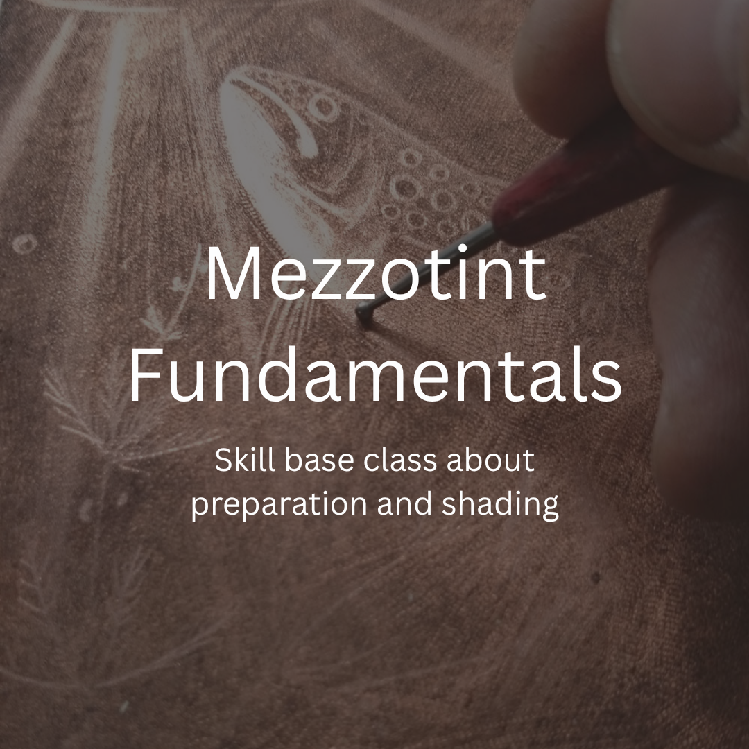 Mezzotint Fundamentals: Beginner Workshop