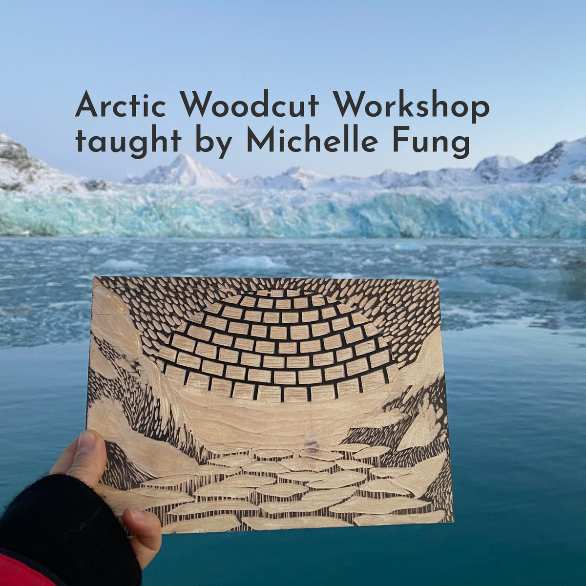 Arctic Woodcut Workshop taught by Michelle Fung